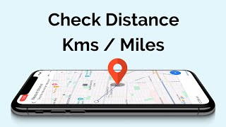 How To Check Distance In Km or Miles In Google Maps?