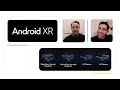 Android XR launch recap: Build immersive experiences with your existing Android skills!