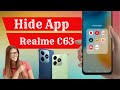 How To Apps Hide In Realme C63 | Realme C63 Me App Hide kaise kare | Realme C63 App Hide setting