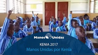 2017 - Kenia - Manos unidas por Kenia. Pueblo de Dios TVE | Manos Unidas