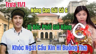 Trưa 11/1 Nóng Con Cô 6 Bị Bốc Phốt Giỏ Hàng Tết Khóc Ngất Xin Con Ông 5 Buông Tha