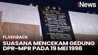 Reformasi Malam Itu: Mahasiswa Mengguncang Gedung DPR/MPR Pada 19 Mei 1998