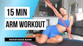 15 Minute Arm Resistance Band Workout / AT HOME / UPPER BODY