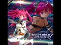 【中譯字幕】 independent sky 【sound holic feat. nana takahashi】