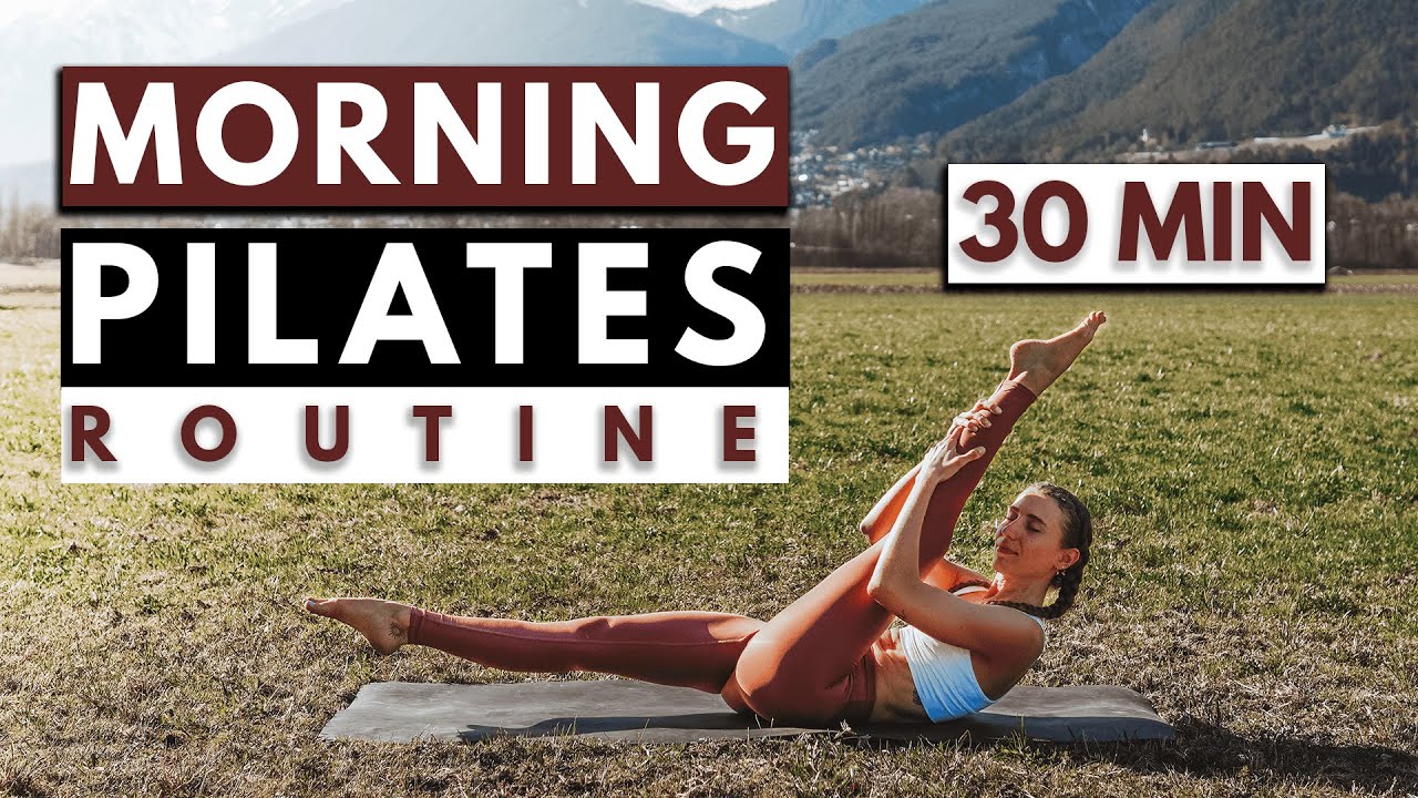 30 MIN MORNING PILATES WORKOUT ROUTINE | Full Body Workout To Start ...