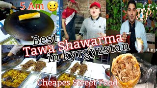 Best Tawa Shawarma in kyrgyzstan 5am🙂/ Bishkek cheapest street food