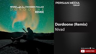 Nivad - Dordoone I Remix ( نیواد - دردونه )