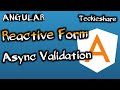 Angular Reactive Form | Async Validation | Form Validation | Complete Guide