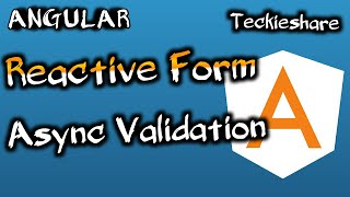 Angular Reactive Form | Async Validation | Form Validation | Complete Guide