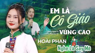 Em Là Cô Giáo Vùng Cao, Tình Ca Măng Đen, Hai Quê | Dân Ca Quê Hương Ai Nghe Cũng Đều Khen Hay