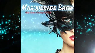 Masquerade Show - Club Bizarre Lounge Del Mar 2018 Best Of Top (Continuous Cafe Mix)▶by Chill2Chill