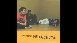 Switch Style - Metronome (1998)