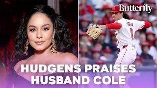 Vanessa Hudgens Raves About Husband Cole Tucker as He Makes Pitching Debut