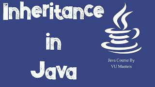 Inheritance in Java | Java | Lecture 43| Urdu | Hindi