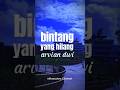 BINTANG YANG HILANG | ARVIAN DWI | OFFICIAL LIRIK LAGU  | #lagu