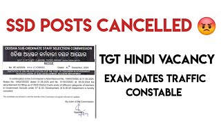 SSD POSTS CANCELLED || TGT HINDI VACANCY || Traffic Constable Exam date