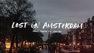 MÖWE \u0026 Jonasu - Lost in Amsterdam (feat. Eskeemo) [Lyrics]