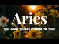 ✨ARIES THE GOOD THINGS COMING TO YOU | YOUR WHOLE LIFE IS ABOUT TO CHANGE!✨