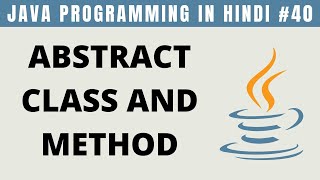Java Abstract Class and Method in Hindi - Tutorial #40