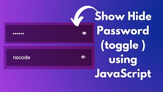 Show Hide Password toggle using JavaScript, HTML, and CSS | NSCODE