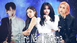 Tere Naal nachna//kpop mix Bollywood fmv// feat txt straykids itzy everglow