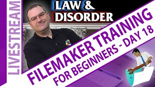 Law & DisOrder Claris FileMaker Beginners Reports and Sub-Summaries Day 18 - Claris FileMaker Live