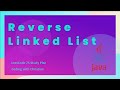 Solving the '206. Reverse Linked List' Problem in Java LeetCode 75 Study Plan