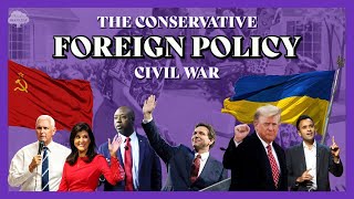 The Conservative Foreign Policy Civil War Explained