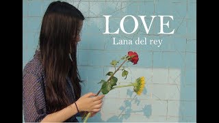 Love-Lana del rey 嘉義高商廣告設計科微電影