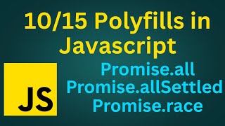 Polyfills for Promise.all, Promise.allSettled and Promise.race | Frontend Interview Questions
