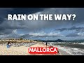 MALLORCA TODAY: Weather Update from Playa de Muro