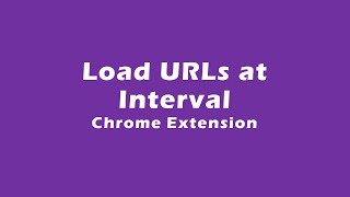 Load URLs at an interval in same tab with Chrome Extension