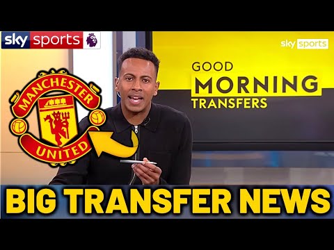 EXCELLENT NEWS HAPPENED THIS MORNING! 💼🔥 BIG TRANSFER! MAN UNITED ...