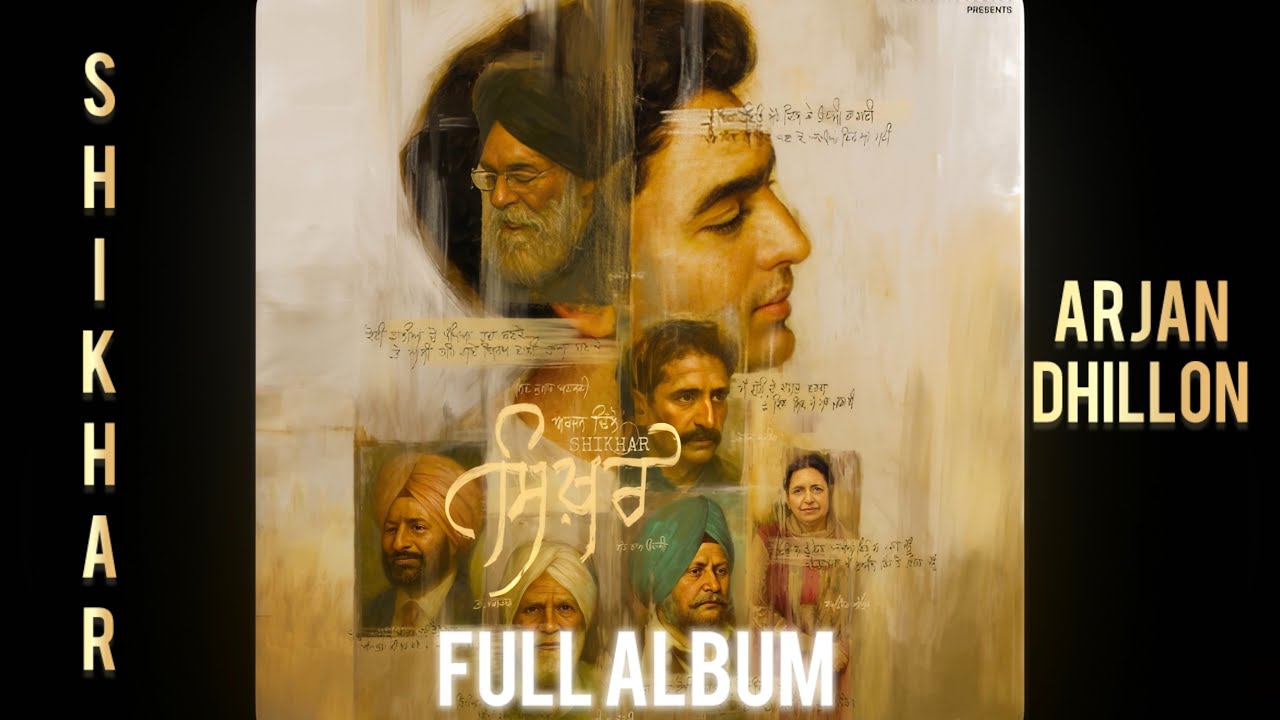 Shikhar Arjan Dhillon Full Album Songs Latest Punjabi Song 2025