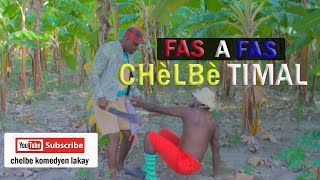 Fas a Fas #1 Chèlbè.Timal