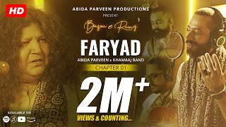 Faryad - Abida Parveen - Khamaaj | Official Video | BazmeRang Chapter 1