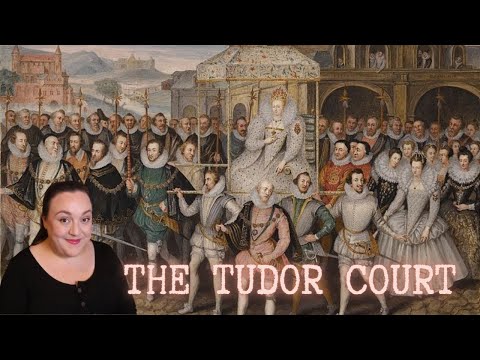 The Royal Court of Tudor England