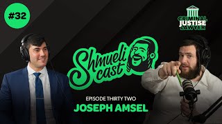 Justice Unfiltered: Insights with Criminal Lawyer | Joseph Amsel: ShmueliCast Ep. 32