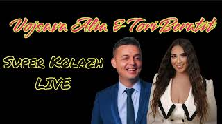 Vojsava Alia \u0026 Tori Beratit - Super Kolazh LIVE