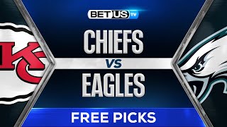 Chiefs vs Eagles Predictions | NFL Super Bowl LIX Football Game Analysis \u0026 Picks