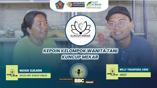 KEPOIN KELOMPOK WANITA TANI KUNCUP MEKAR || BINCANG BISNIS CREATIVE | PLUT BULELENG