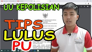 INI DIA... BAKAL KELUAR SOAL PU (UU KEPOLISIAN) TES AKADEMIK SELEKSI PENERIMAAN ANGGOTA POLRI