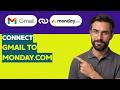 How to Connect Gmail to Monday.com [2026 Full Guide]