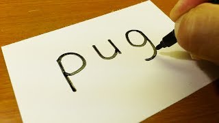 Very Easy ! How to turn words PUG（dog） into a Cartoon - Drawing doodle art on paper