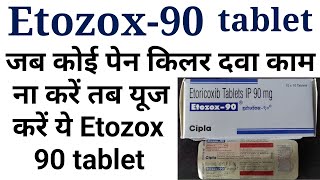 Etoricoxib tablet/etozox 90 tablet uses benifits precaution and side effects in hindi