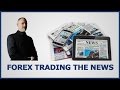 How The News Affects the Forex Market and Trading