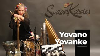 Suzan Kardeş | Yovano Yovanke feat. Şebnem Sönmez [Official Audio]