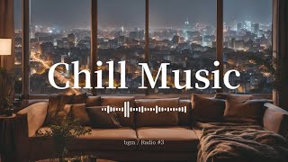 【リラックスBGM】心が落ち着くChill Music✨夜の癒しタイム🎵