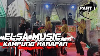 Download Lagu PART 1 ELSA MUSIC LIVE KAMPUNG HARAPAN ELSA MUSIC ... MP3 Gratis