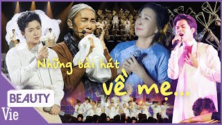3 Bài hát về MẸ nghe là khóc trong Vũ Trụ Say Hi: Bao Lời Con Chưa Nói, Ở Đây Ai Cũng Thương Con,...